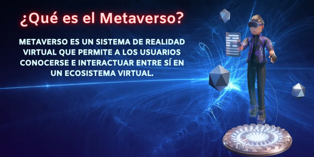 Qué es el Metaverso y cómo funciona Qué es el Metaverso y cómo funciona